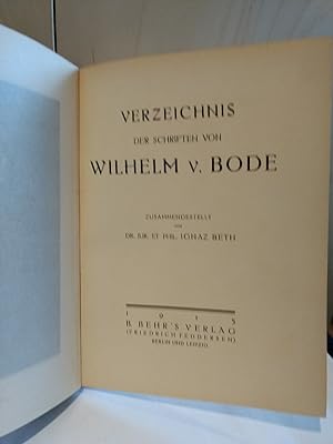 Bild des Verkufers fr Verzeichnis der Schriften von Wilhelm v. Bode. zum Verkauf von PlanetderBuecher