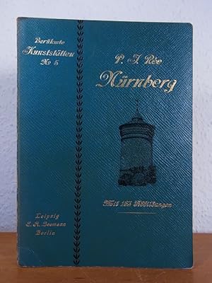 Imagen del vendedor de Nrnberg. Entwickelung seiner Kunst bis zum Ausgange des 18. Jahrhunderts. Berhmte Kunststtten No. 5 a la venta por Antiquariat Weber