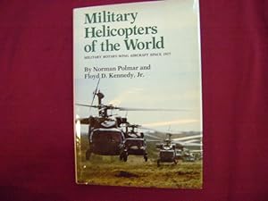 Seller image for Military Helicopters of the World. Military Rotary-Wing Aircraft Since 1917. for sale by BookMine