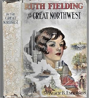 Imagen del vendedor de Ruth Fielding In The Great Northwest a la venta por Legacy Books II