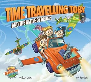 Seller image for Time Travelling Toby and the Battle of Britain (Paperback) for sale by Grand Eagle Retail