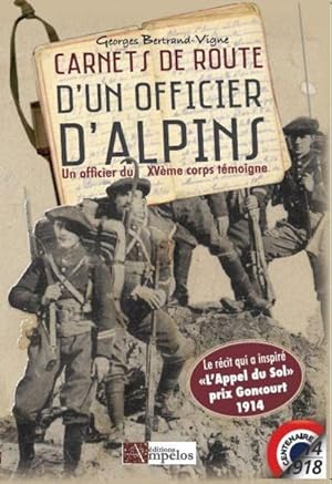 Immagine del venditore per carnets de route d'un officier d'alpins ; un officier du XVeme corps tmoigne venduto da Chapitre.com : livres et presse ancienne