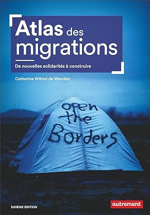 atlas des migrations ; de nouvelles solidarités à construire (6e édition)