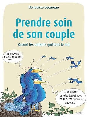 prendre soin de son couple ; quand les enfants quittent le nid