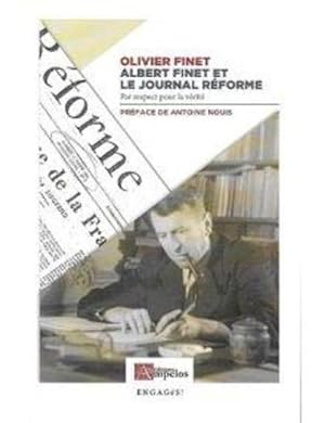Image du vendeur pour Albert Finet et le journal rform mis en vente par Chapitre.com : livres et presse ancienne