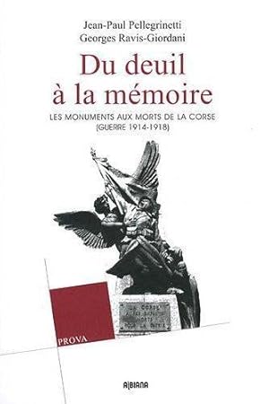 du deuil a la memoire - les monuments aux morts de la corse