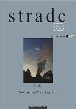 REVUE STRADE N.17 ; le feu / hommage à Yvan Massiani