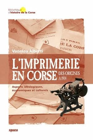 L'imprimerie en Corse des origines à 1914