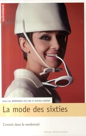 la mode des sixties ; l'entrée dans la modernité