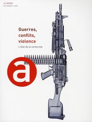 Guerres, conflits, violence