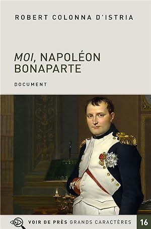 moi Napoléon Bonaparte