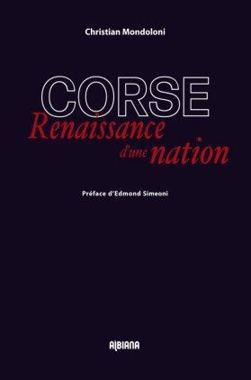 Corse ; renaissance d'une nation