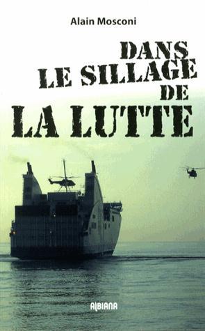 dans le sillage de la lutte ; ceci n'est pas un acte de piraterie.