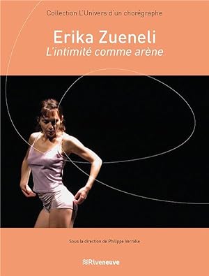 Seller image for Erika Zueneli ; l'intimit comme arne for sale by Chapitre.com : livres et presse ancienne
