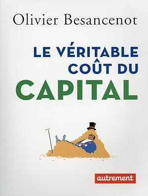 le véritable coût du capital