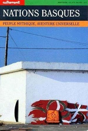 nations basques ; peuple mythique, aventure universelle