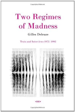 Seller image for Two Regimes of Madness: Texts and Interviews 19751995 (Semiotext(e) / Foreign Agents) by Deleuze, Gilles [Paperback ] for sale by booksXpress