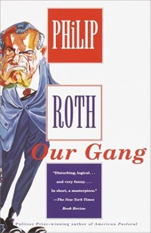 Immagine del venditore per Our Gang by Roth, Philip [Paperback ] venduto da booksXpress