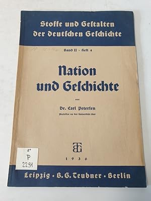 Bild des Verkufers fr Nation und Geschichte. (= Stoffe und Gestalten der deutschen Geschichte, Bd. II, H. 4). zum Verkauf von Antiquariat Bookfarm