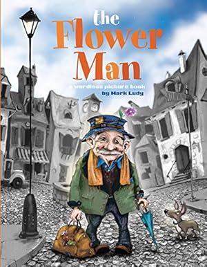 Immagine del venditore per The Flower Man by Ludy, Mark [Hardcover ] venduto da booksXpress