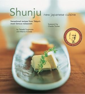 Bild des Verkufers fr Shunju: New Japanese Cuisine by Sugimoto, Takashi, Iwatate, Marcia [Paperback ] zum Verkauf von booksXpress