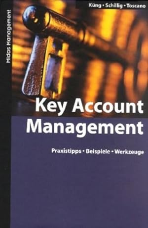 Key Account Management. So erzielen Sie Erfolge bei ihren wichtigsten Kunden.