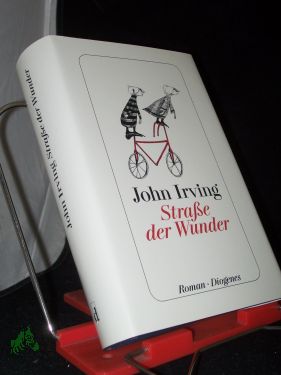 Bild des Verkufers fr Strae der Wunder : Roman / John Irving , aus dem Amerikanischen von Hans M. Herzog zum Verkauf von Antiquariat Artemis Lorenz & Lorenz GbR