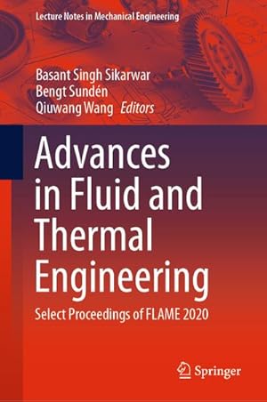 Bild des Verkufers fr Advances in Fluid and Thermal Engineering : Select Proceedings of FLAME 2020 zum Verkauf von AHA-BUCH GmbH