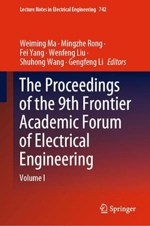 Immagine del venditore per The Proceedings of the 9th Frontier Academic Forum of Electrical Engineering : Volume I venduto da AHA-BUCH GmbH