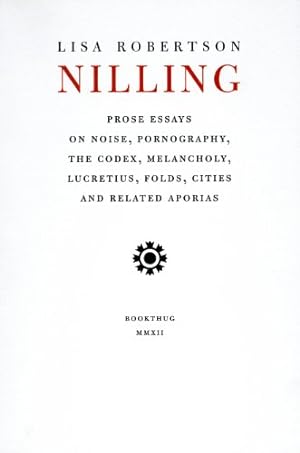 Seller image for Nilling: Prose (Department of Critical Thought) by Robertson, Lisa [Paperback ] for sale by booksXpress