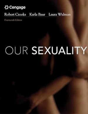 Bild des Verkufers fr Our Sexuality (MindTap Course List) by Crooks, Robert L., Baur, Karla, Widman, Laura [Hardcover ] zum Verkauf von booksXpress