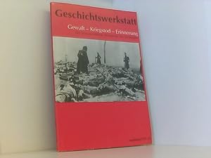 Bild des Verkufers fr Gewalt - Kriegstod - Erinnerung. Die unausweichliche Wiederkehr des Verdrngten zum Verkauf von Book Broker