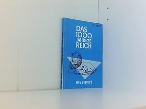 Bild des Verkufers fr Das 1000 jhrige Reich. Eine Utopie zum Verkauf von Book Broker