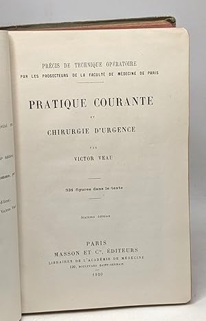 Bild des Verkufers fr Pratique courante et chirurgie d'urgence - prcis de technique opratoire - 6e dition zum Verkauf von crealivres