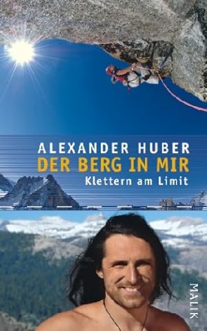 Der Berg in mir. Klettern am Limit. Mit Interviews von Karin Steinbach.