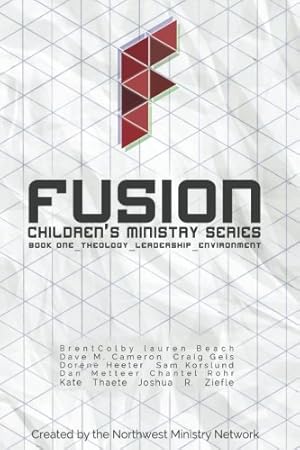 Bild des Verkufers fr Fusion: Children's Ministry Book One: Theology, Leadership, Environment (Volume 1) [Soft Cover ] zum Verkauf von booksXpress