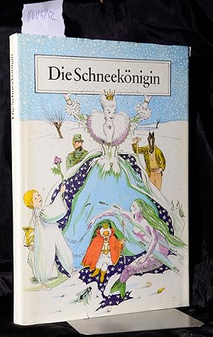 Die Schneekönigin - Sechs Märchen aus der Weltliteratur - Illustrationen von Hannelore Teutsch