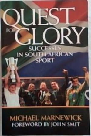 Quest for Glory: Successes in South African Sport