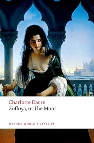 Seller image for Zofloya: or The Moor (Oxford World's Classics) by Dacre, Charlotte [Paperback ] for sale by booksXpress