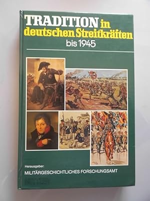 Bild des Verkufers fr Tradition in deutschen Streitkrften bis 1945 zum Verkauf von Versandantiquariat Harald Quicker