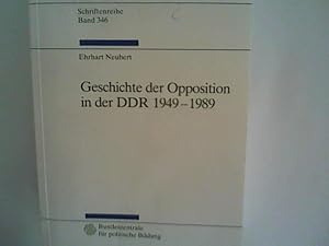 Seller image for Schriftenreihe der Bundeszentrale fur Politische Bildung, Bd. 346: Geschichte der Opposition in der DDR 1949-1989 for sale by ANTIQUARIAT FRDEBUCH Inh.Michael Simon