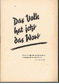 Bild des Verkufers fr Das Volk hat jetzt das Wort ca 1955 zum Verkauf von der buecherjaeger antiquarischer Buchandel & Bchersuchdienst