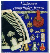 Seller image for Uniformen europischer Armeen for sale by der buecherjaeger antiquarischer Buchandel & Bchersuchdienst