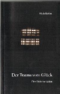 Seller image for Der Traum vom Glck Eine Dokumentation for sale by der buecherjaeger antiquarischer Buchandel & Bchersuchdienst