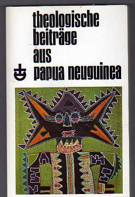 Seller image for Theologische Beitrge aus Papua Neuguinea for sale by der buecherjaeger antiquarischer Buchandel & Bchersuchdienst