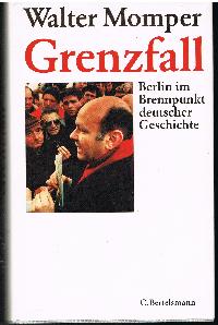 Seller image for Grenzfall Berlin im Brennpunkt deutscher Geschichte for sale by der buecherjaeger antiquarischer Buchandel & Bchersuchdienst