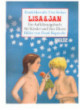 Lisa & Jan ( Lisa und Jan ) Ein Aufklärungsbuch für Kinder und Ihre Eltern