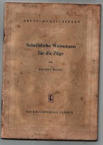 Imagen del vendedor de Schriftliche Weisungen fr die Zge a la venta por der buecherjaeger antiquarischer Buchandel & Bchersuchdienst
