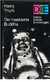 Bild des Verkufers fr Der maskierte Buddha Lim Tok, der Mann von der Dschunke zum Verkauf von der buecherjaeger antiquarischer Buchandel & Bchersuchdienst