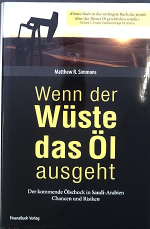 Bild des Verkufers fr Wenn der Wste das l ausgeht. Aus dem Amerikan. von Horst Fugger zum Verkauf von books4less (Versandantiquariat Petra Gros GmbH & Co. KG)